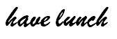 have_lunch1.png